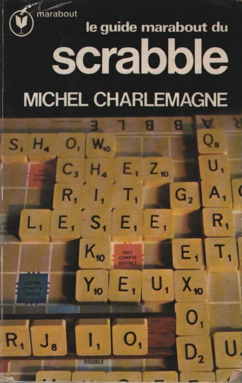 Le guide marabout du scrabble - Michel Charlemagne