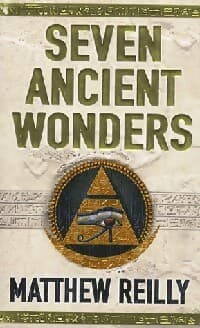 Seven ancient wonders - Matthew Reilly