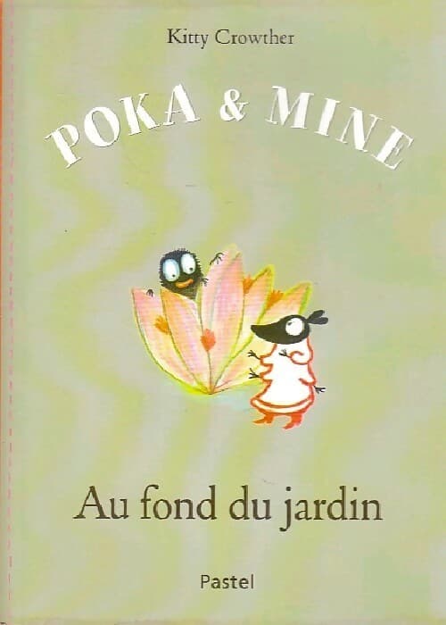 Poka & Mine - Kitty Crowther