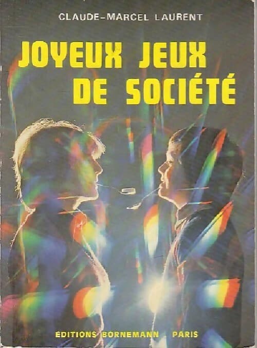 Joyeux jeux de société - Claude Marcel Laurent